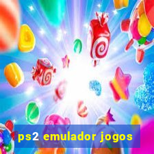 ps2 emulador jogos